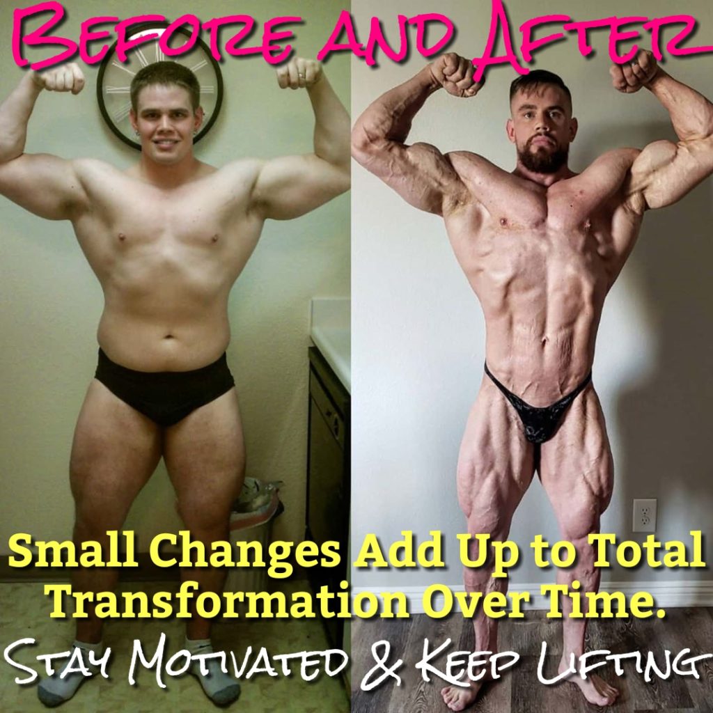 BEFORE AND AFTER
Small Changes Add Up to Total Transformation Over Time. STAY MOTIVATED & KEEP LIFTING