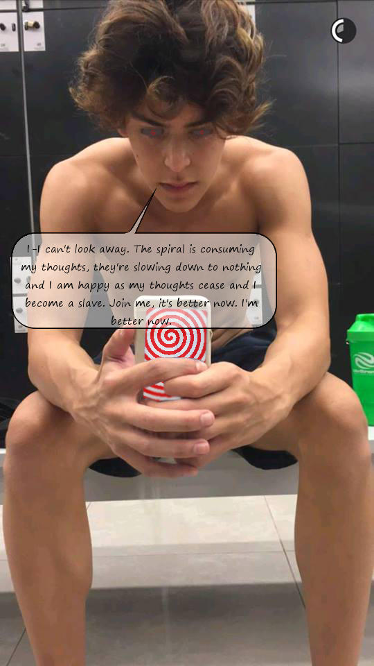 I can't look away. The spiral is consuming my thoughts, they're slowing down to nothing and I am happy as my thoughts cease and I become a slave. Join me, it's better now. I'm
better now.