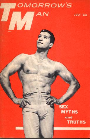 OMORROW'S MAN
JULY 25c
SEX MYTHS and TRUTHS