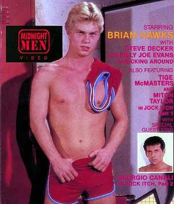 MIDNIGHT MEN
VIDEO
BRIAN HAWKS
STARRING
WITH
STEVE DECKER LY JOE EVANS WECKING AROUND
ALSO FEATURING
TIGE
MCMASTERS
AND MITCH
TAYLOR
IN JOCK
CH
WITH SPECIAL
GUEST STAB
ORGIO CANALI OCK ITCH, Pm 2