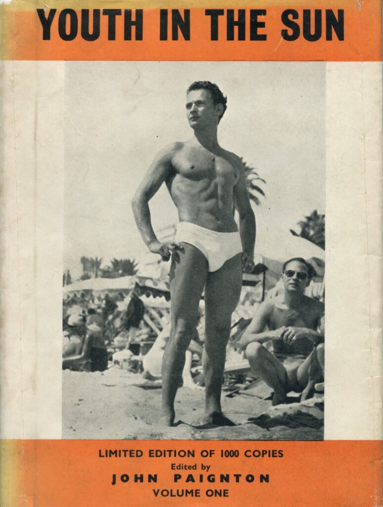 YOUTH IN THE SUN
LIMITED EDITION OF 1000 COPIES
Edited by
JOHN PAIGNTON
VOLUME ONE